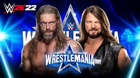 Wrestlemania Edge Vs Aj Styles Wwe K Youtube