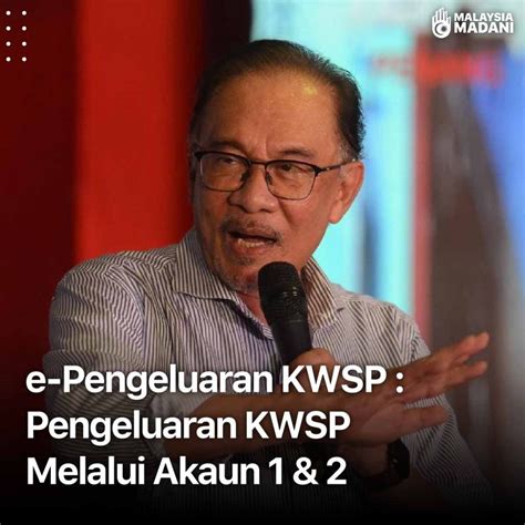 E Pengeluaran KWSP Pengeluaran KWSP Melalui Akaun 1 2