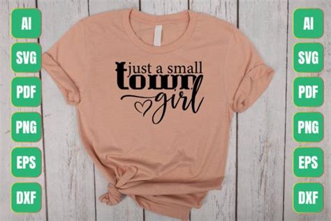 Just A Small Town Girl Svg Graphic By Thecreativecraftfiles · Creative