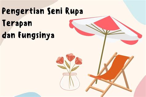 Foto Pengertian Seni Rupa Terapan Dan Fungsinya