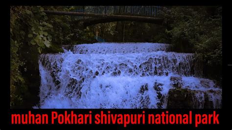 Muhan Pokhari Shivapuri National Park Area Shivapuri National Park