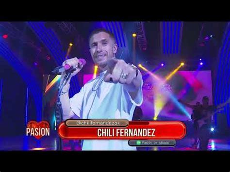 Chili Fern Ndez En Vivo En Pasi N De S Bado Parte Youtube