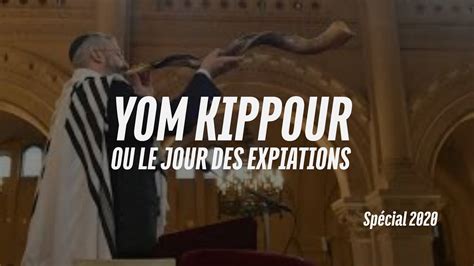 Yom Kippour Ou Le Jour Des Expiations YouTube