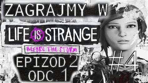 Zagrajmy W Life Is Strange Before The Storm Epizod Odc Brave