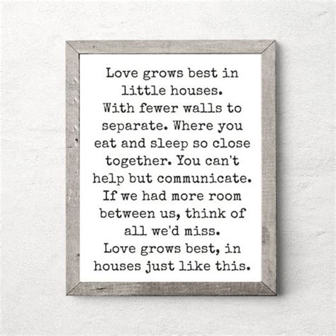 Love Grows Best In Little Houses Etsy