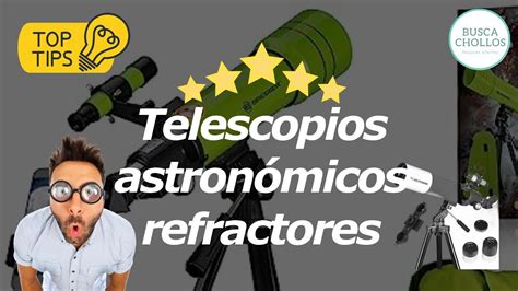 Los Mejores Telescopios Astron Micos Refractores Youtube