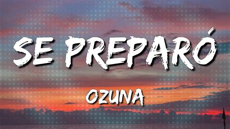 Ozuna Se Preparó Letra Lyrics Loop 1 Hour YouTube