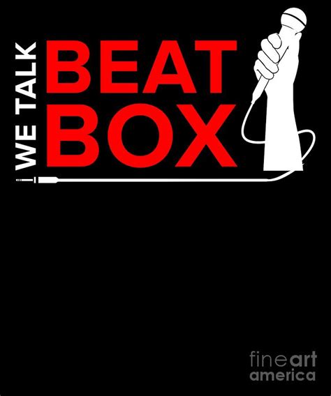 We Talk Beatbox Beatboxing Beatboxer Microphone Digital Art By