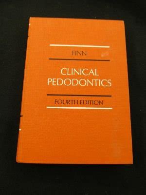 Clinical Pedodontics by Sidney Finn - AbeBooks