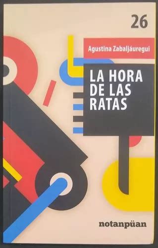 La Hora De Las Ratas Agustina Zabaljauregui Mercadolibre