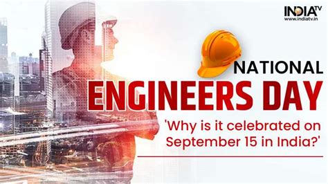 National Engineers Day 2023 Why Is It Celebrated On September 15 In