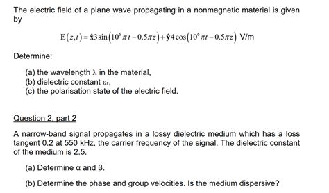 Solved The Electric Field Of A Plane Wave Propagating In A Chegg