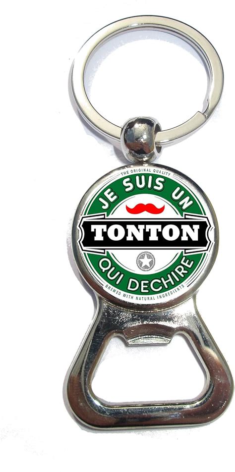 Porte clé décapsuleur Tonton Qui déchire idée cadeauanniversaire fête