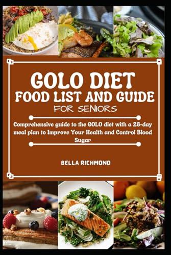 Golo Diet Food List And Guide For Seniors Comprehensive Guide To The