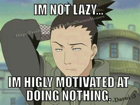 I M Not Lazy I M Highly Motivated At Doing Nothing Funny Text Nara Shikamaru Naruto