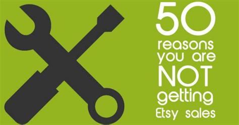 50 Reasons You Are Not Getting Enough Etsy Sales Etsy Sales Etsy