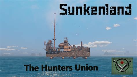 Raiding The Hunters Union At The Ashbond Outpost Ep Sunkenland