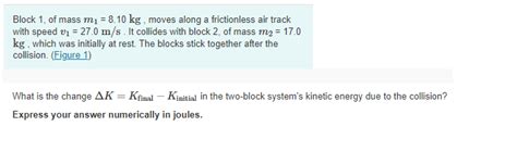 Solved Block 1of Mass M1 8 10 Kg Moves Along A