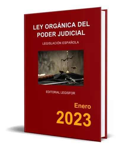 Libro Ley Org Nica Del Poder Judicial Original Env O Gratis