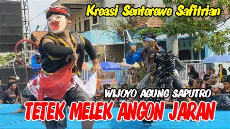 TETEK MELEK ANGON JARAN KREASI BARU SAFITRIAN JARANAN WIJOYO AGUNG