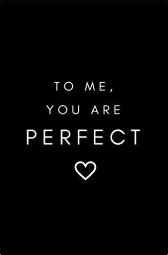 To Me You Are Perfect