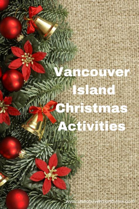 Mid Vancouver Island Christmas Activities Vancouver Island View