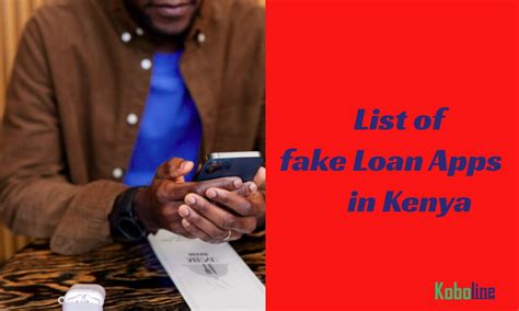 List Of Fake Loan Apps In Kenya Koboline