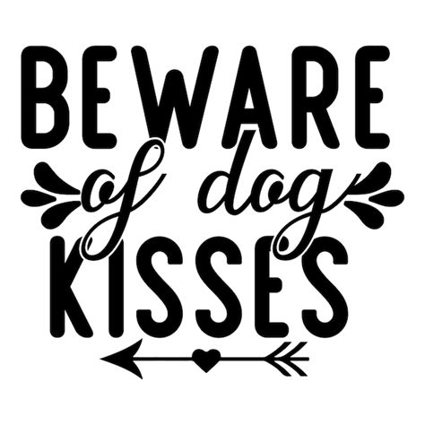 Premium Vector A Black And White Poster With The Words Beware Of Dog