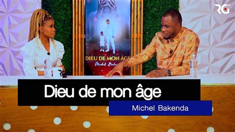 INSIDE TALK SHOW RECOIT l adorateur MICHEL BAKENDA Dieu de mon âge