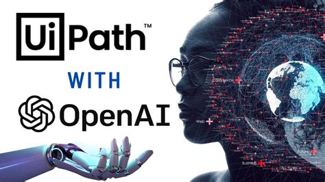 UiPath Integration With Open AI RPA With Open AI Use Case Building