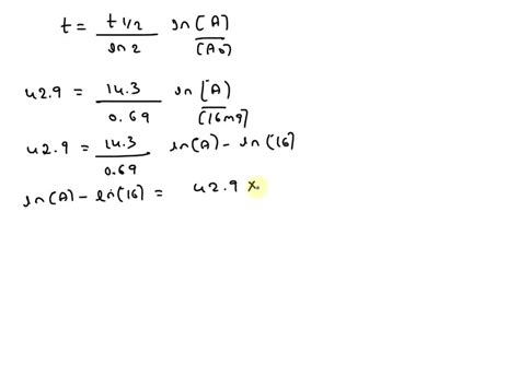 SOLVED: Phosphorus-32, a radioisotope used in the treatment of leukemia, has a half-life of 14.3 ...