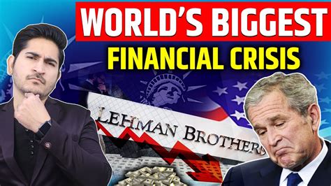 World S Biggest Financial Crisis Lehman Brothers Collapse Explained