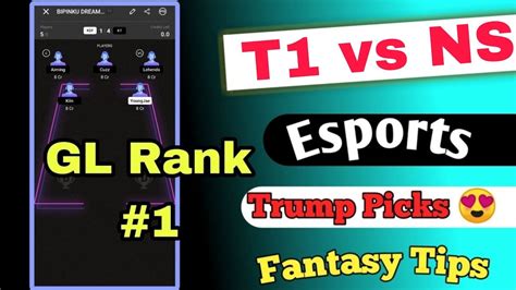 T Vs Ns Esports Dream Prediction Ns Vs T Today Esports Match