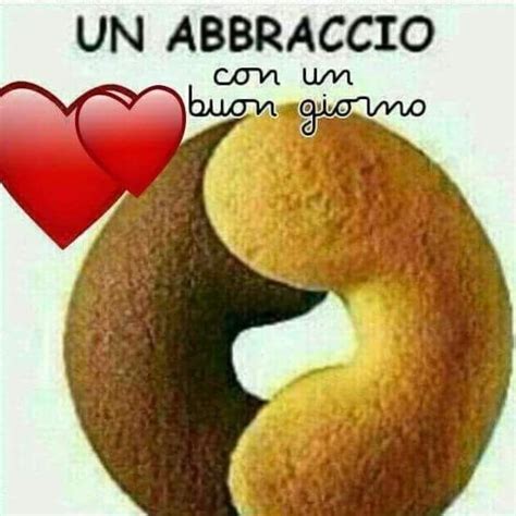 Buongiorno Con Un Abbraccio Buongiorno