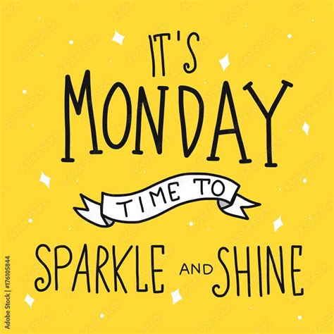 It S Monday Time For Sparkle And Shine Word Vector Illustration Doodle