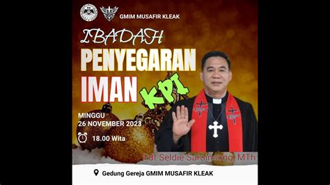 Ibadah Kebaktian Penyegaran Iman Minggu 26 November 2023 Gmim