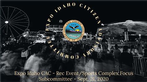 Expo Idaho CAC - Rec Event/Sports Complex Focus Subcommittee - Sept. 21 ...