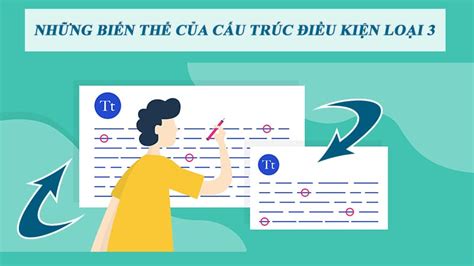 Cấu Trúc Câu điều Kiện Loại 3 Cách Dùng Và Những Biến Thể Blog Hồng