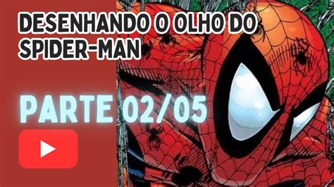 Desenhar Olhos Do Spider Man No Estilo Do Todd Macfarlane Youtube