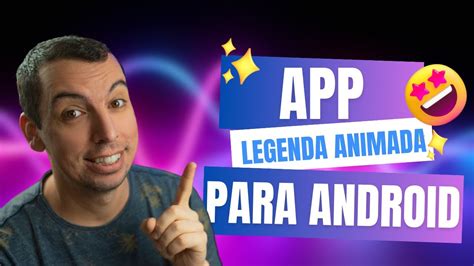 Legendas Animadas para Android App Grátis e Fácil de Usar YouTube