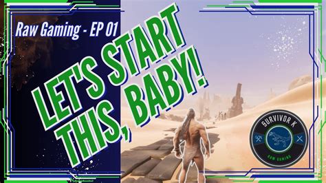 EP 01 Let S Start This Baby Conan Exiles RAW Playthrough YouTube