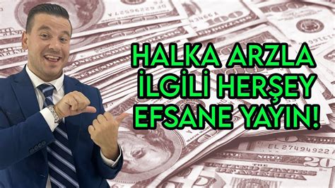 Halka Arz Nedir Nas L Al N R Ne Zaman Sat Lmal Analiz Uzun Vade