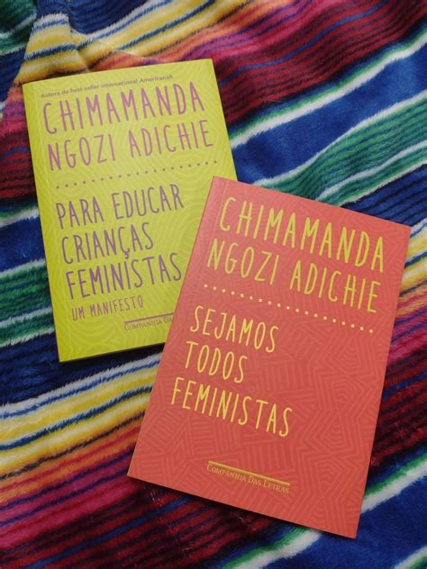 Combo Sejamos Todos Feministas E Para Educar Crian As Feministas