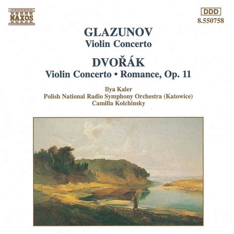 Ilya Kaler Glazunov Dvorak Violin Concertos In A Minor Cd Opus A