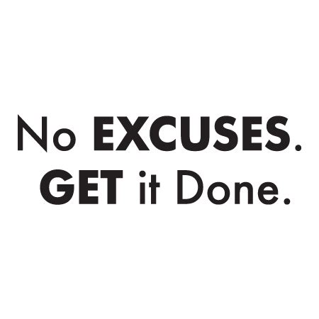 No Excuses Wall Quotes™ Decal | WallQuotes.com