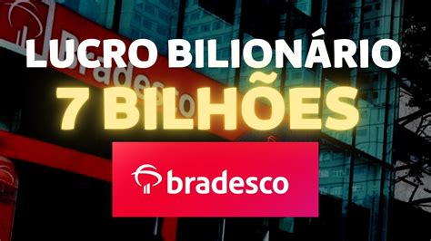 Bbdc Bbdc Resultado Do T Lucro Bilion Rio Vale A Pena Investir