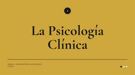 La Psicologia Clinica Unidad I Ppt