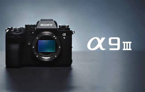 Sony Officially Unveils Its New A Iii Full Frame Mirrorless Camera