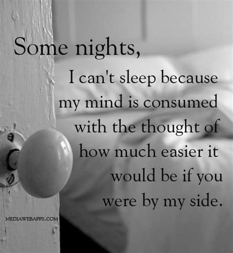 Some Nights I Can T Sleep Because My Mind Is Consumed With The Thought Of How Much Easier It