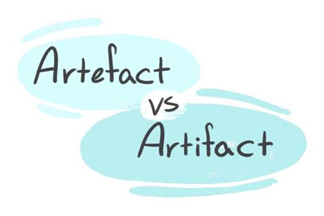 Artefact Vs Artifact In English LanGeek